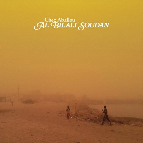 AL BILALI SOUDAN - Chez Aballou [Lp] ((Vinyl))