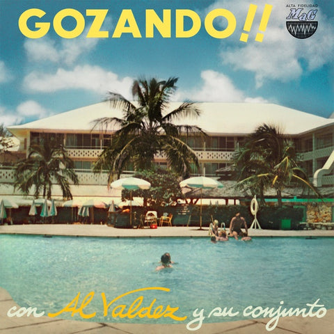 AL VALDEZ Y SU CONJUNTO - Gozando! ((Vinyl))