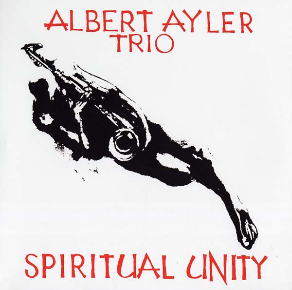 Albert Ayler Trio - Spiritual Unity ((Vinyl))