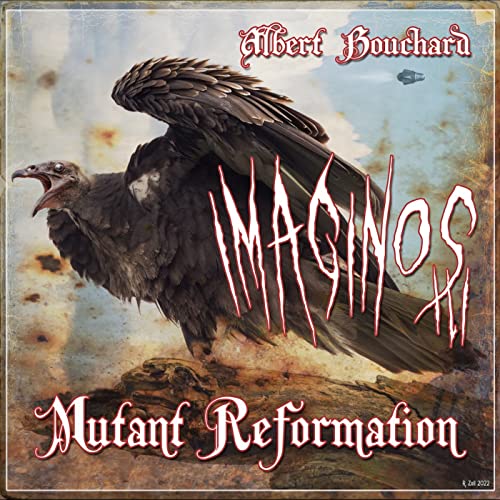 Albert Bouchard - Imaginos III - Mutant Reformation ((Vinyl))