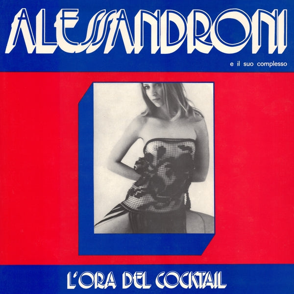 Alessandroni E Il Suo Complesso - L'Ora Del Cocktail ((Vinyl))