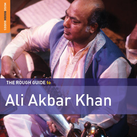 Ali Akbar Khan - Rough Guide To Ali Akbar Khan ((CD))