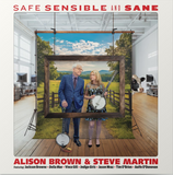 Alison Brown & Steve Martin - Safe, Sensible And Sane ((CD))