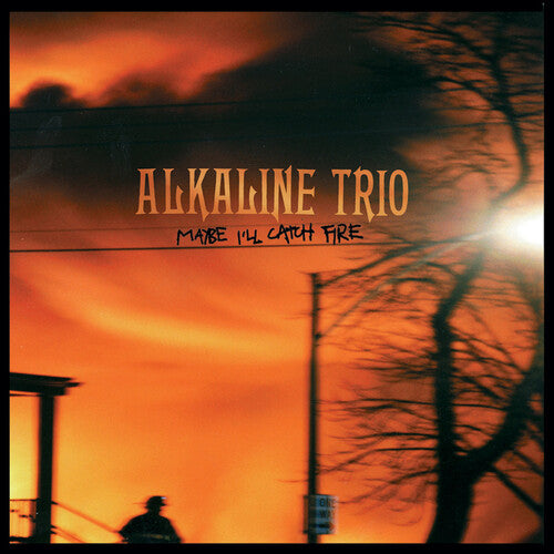 Alkaline Trio - Maybe I'll Catch Fire ((Vinyl))