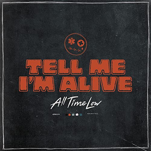 All Time Low - Tell Me I'm Alive (())