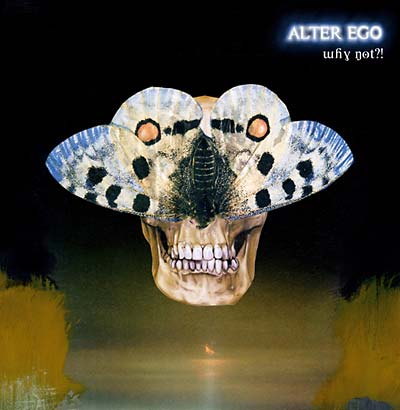 ALTER EGO - Why Not?! ((CD))