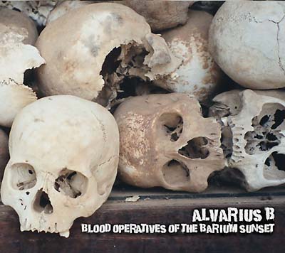 Alvarius B. - Blood Operatives Of The Barium Sunset ((CD))