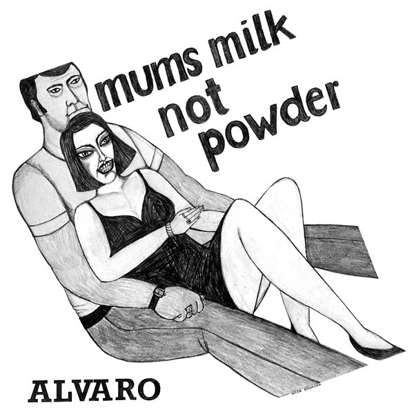 ALVARO - Mums Milk Not Powder ((Vinyl))