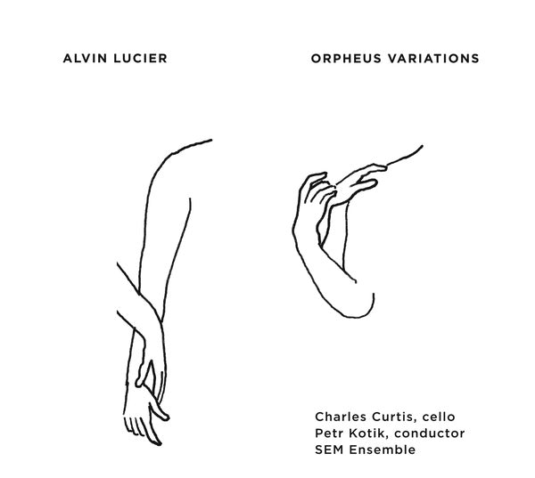 ALVIN LUCIER - Orpheus Variations ((CD))