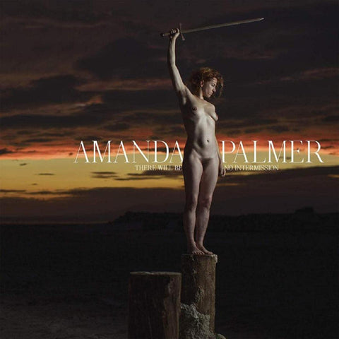 Amanda Palmer - There Will Be No Intermission ((CD))