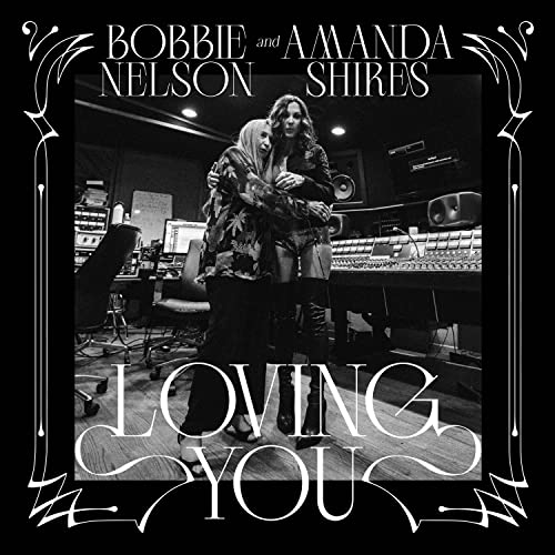 Amanda Shires & Bobbie Nelson - Loving You [White LP] ((Vinyl))