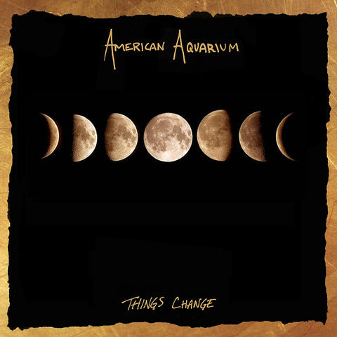 American Aquarium - Things Change ((CD))
