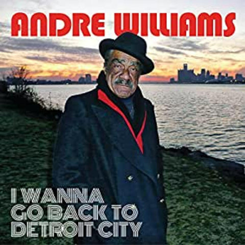 Andre Williams - I Wanna Go Back To Detroit City ((Vinyl))