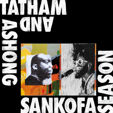 ANDREW ASHONG & KAIDI TATHAM - Sankofa Season ((Vinyl))