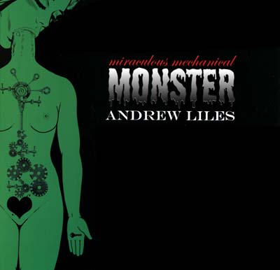 ANDREW LILES - Miraculous Mechanical Monster ((Vinyl))