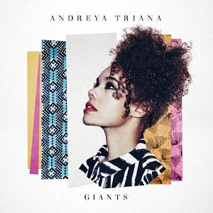 Andreya Triana - Giants (w/ Bonus CD of Remixes) ((CD))