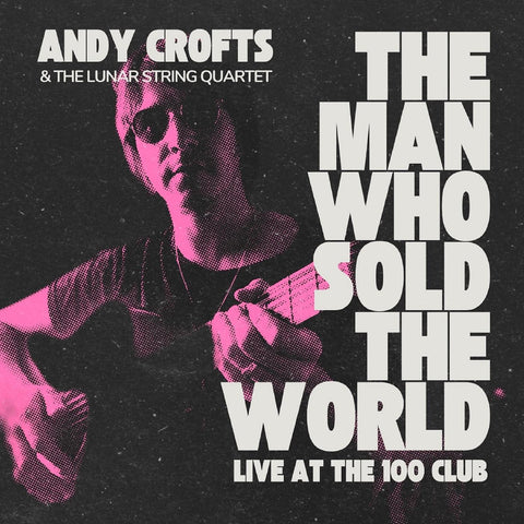 Andy Crofts - The Man Who Sold The World ((Vinyl))