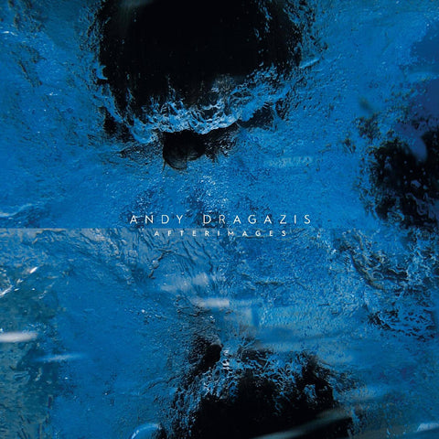 Andy Dragazis - Afterimages ((Vinyl))