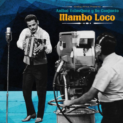 Anibal Velasquez - Mambo Loco - Anibal Velasquez y su Conjuto ((CD))