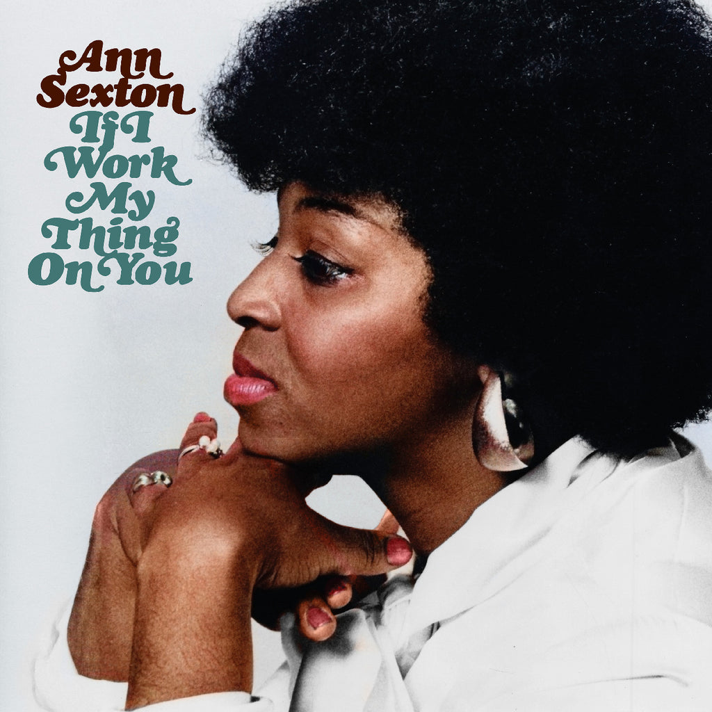 Ann Sexton - If I Work My Thing On You (Deluxe Edition) ((CD))