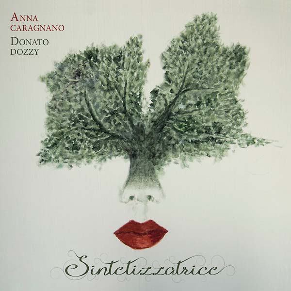 ANNA CARAGNANO & DONATO DOZZY - Sintetizzatrice ((CD))