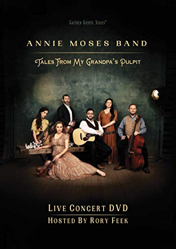 Annie Moses Band - Tales From My Grandpa's Pulpit [DVD] ((DVD))