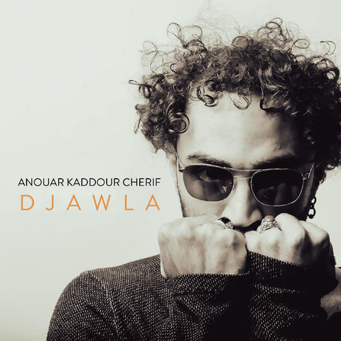 Anouar Kaddour Cherif - Djawla ((CD))