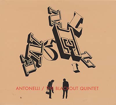 ANTONELLI ELECTR. - The Blackout Quintet ((CD))