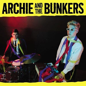 Archie and the Bunkers - Archie and the Bunkers ((CD))