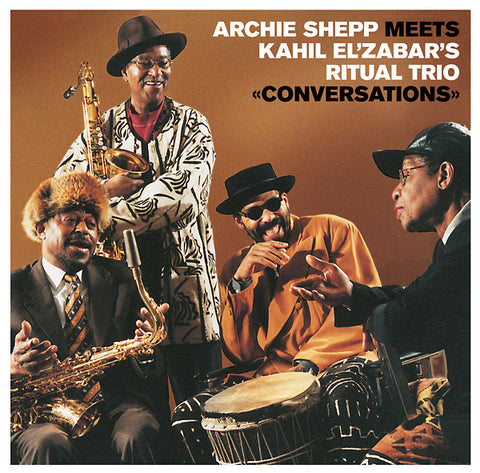 ARCHIE SHEPP MEETS KAHIL EL'ZABAR'S RITUAL TRIO - Conversations ((Vinyl))