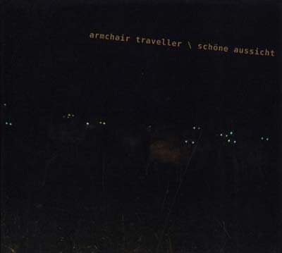 ARMCHAIR TRAVELLER - Schöne Aussicht ((CD))