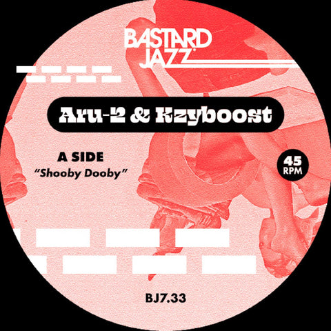Aru-2 & Kzyboost - Shooby Dooby / Boost Step ((Vinyl))