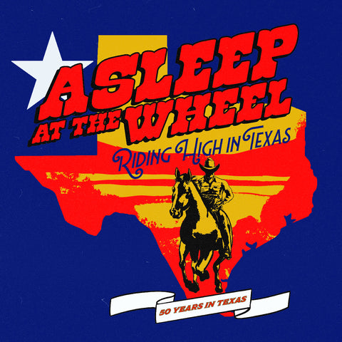 Asleep At The Wheel - Riding High In Texas ((Vinyl))