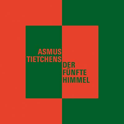 ASMUS TIETCHENS - Der fünfte Himmel ((Vinyl))