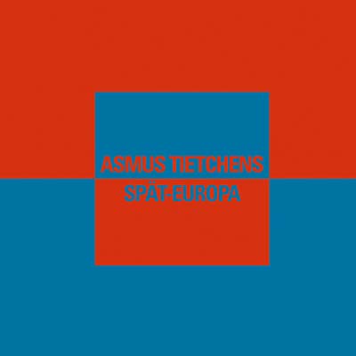 ASMUS TIETCHENS - Spat-Europa ((CD))