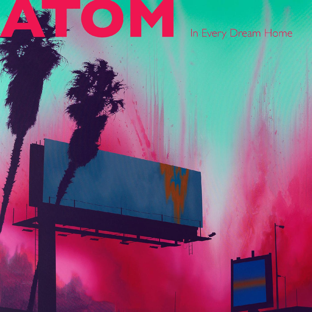 Atom - In Every Dream Home ((CD))