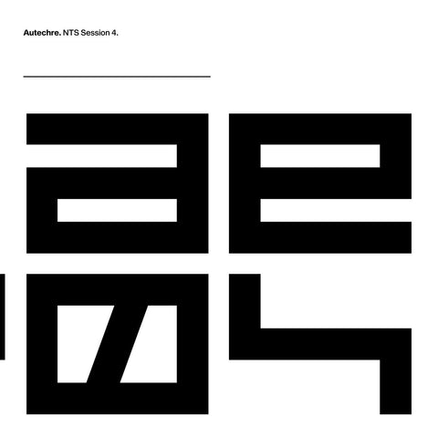 Autechre - NTS Sessions 4 ((Vinyl))