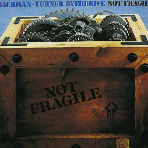 Bachman-Turner Overdrive - Not Fragile ((CD))