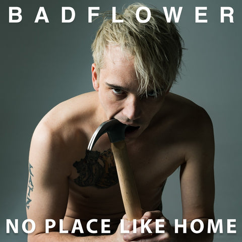Badflower - No Place Like Home ((CD))