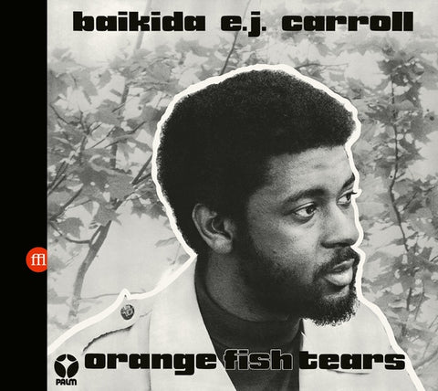 BAIKIDA CARROLL - Orange Fish Tears ((CD))