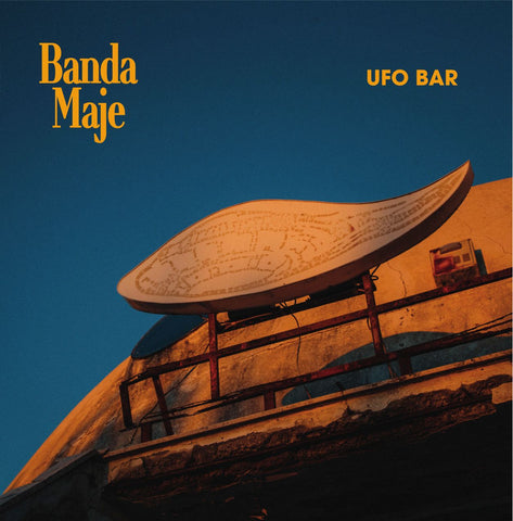 Banda Maje - Ufo Bar ((Vinyl))