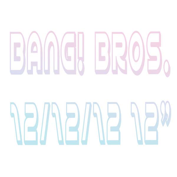 BANG! BROS. - 12/12/12 ((Vinyl))