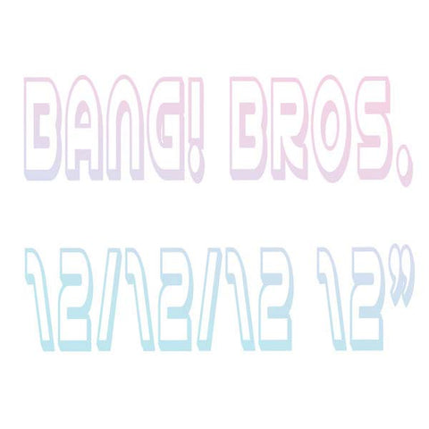 BANG! BROS. - 12/12/12 ((Vinyl))