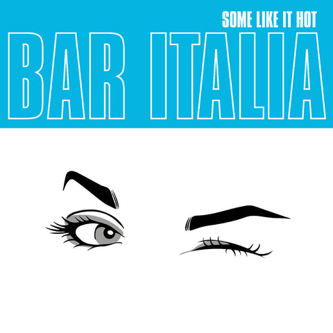 bar italia - Some Like It Hot (Indie Exclusive Turquoise Vinyl) ((Vinyl))