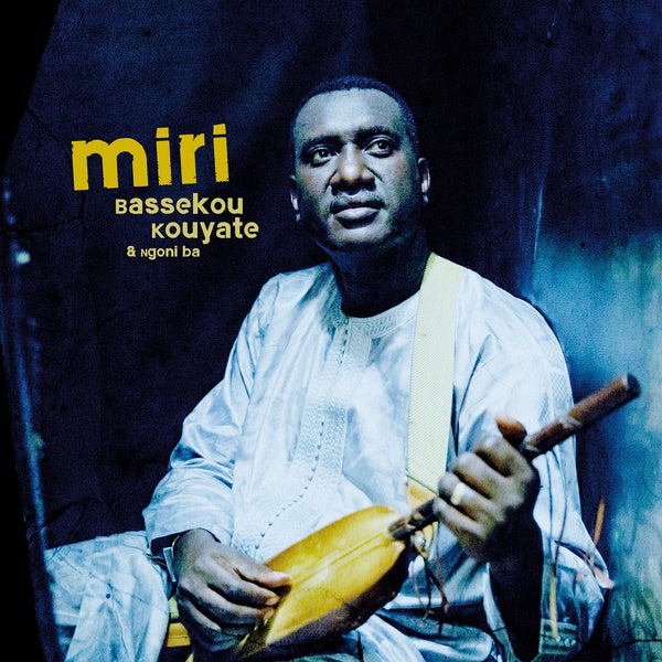 BASSEKOU KOUYATE & NGONI BA - Miri ((CD))