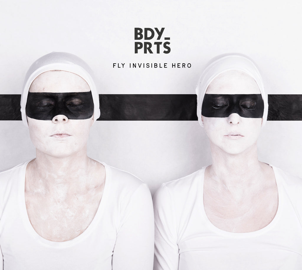 BDY_PRTS - Fly Invisible Hero ((CD))