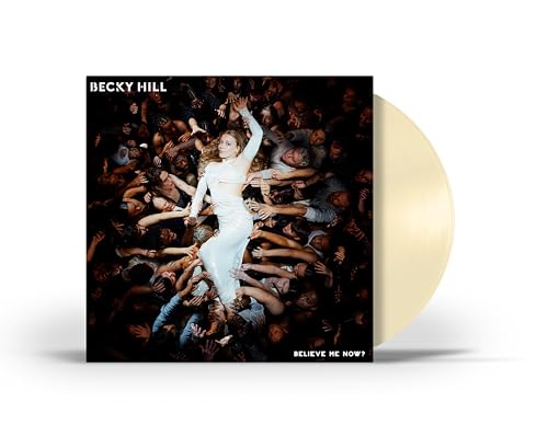 Becky Hill - Believe Me Now? [Cream LP] ((Vinyl))