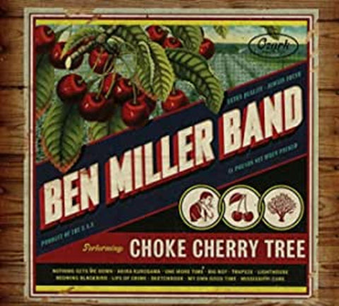 Ben Band Miller - Choke Cherry Tree ((CD))
