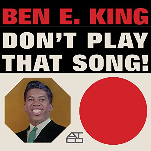Ben E. King - Don't Play That Song (Mono) (())