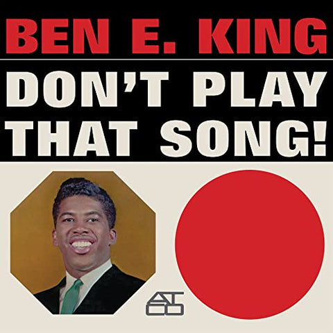 Ben E. King - Don't Play That Song (Mono) (())